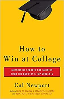 How to Win at College: Simple Rules for Success from Star Students indir