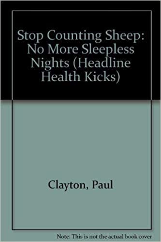Stop Counting Sheep: No More Sleepless Nights (Headline Health Kicks S.) indir