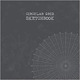 Circular Grid Sketchbook: Polar Graph Paper Notebook Coordinate Radians 5 degree increments 100 Pages indir