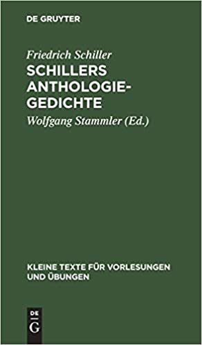 Schillers Anthologie-Gedichte (Kleine Texte Fur Vorlesungen Und UEbungen)