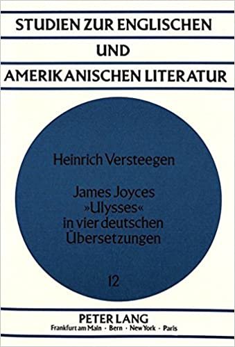 James Joyces «Ulysses» in vier deutschen Übersetzungen: samt einem Ausblick auf die niederländische Übersetzung (Studien zur englischen und amerikanischen Literatur, Band 12)