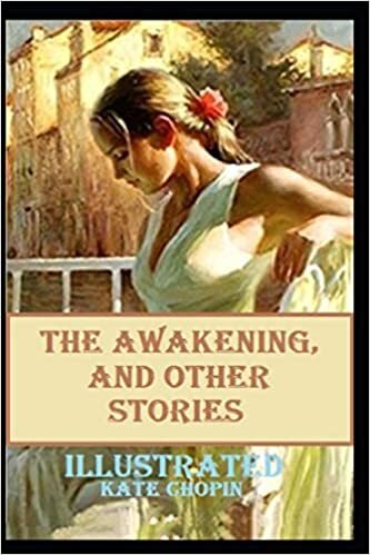 The awakening, and other stories Illustrated indir