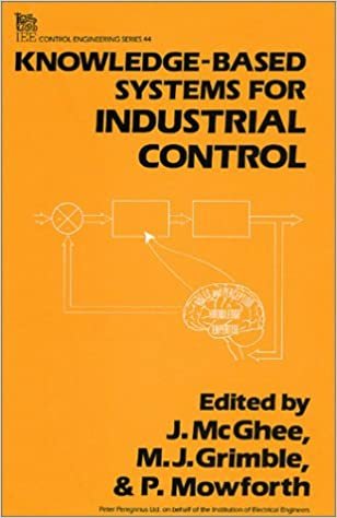 Knowledge-based Systems for Industrial Control (Control, Robotics and Sensors)