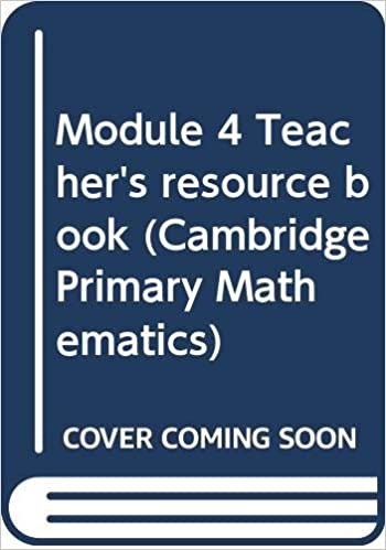 Module 4 Teacher's resource book (Cambridge Primary Mathematics)