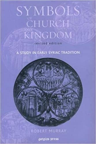 Erken Süryani Geleneği A Study: Kilise ve Krallığı Sembolleri