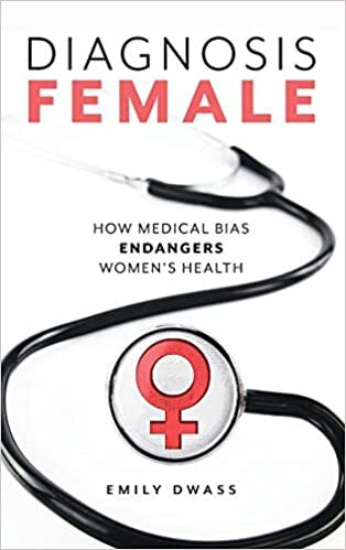 Diagnosis Female: How Medical Bias Endangers Women's Health indir