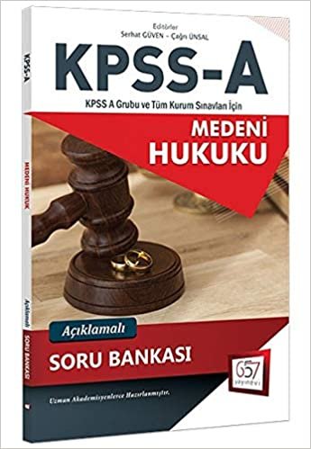 657 KPSS A Grubu Medeni Hukuk Açıklamalı Soru Bankası 2018