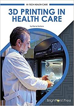 3D Printing in Health Care