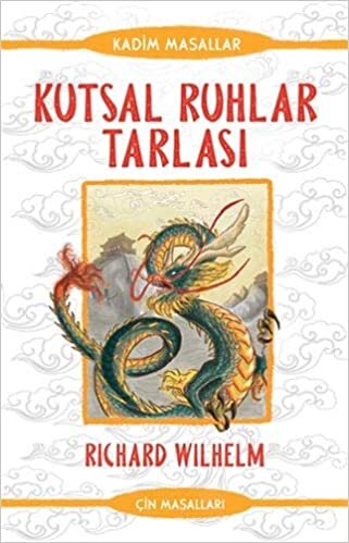 Kutsal Ruhlar Tarlası: Kadim Masallar - Çin Masalları indir