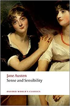 Austen, J: Sense and Sensibility (Oxford World’s Classics)