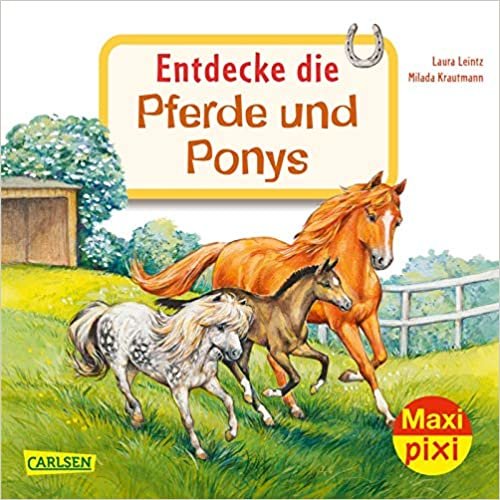 Maxi Pixi 342: Entdecke die Pferde und Ponys (342) indir