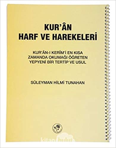 Kur’an Harf ve Harekeleri (Spiralli Büyük): Kur'an-ı Kerim'i En Kısa Zamanda Okumayı Öğreten Yepyeni Bir Tertip ve Usul