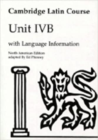 Cambridge Latin Course Unit 4B North American edition (North American Cambridge Latin Course): Unit IVB