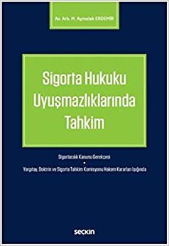 Sigorta Hukuku Uyuşmazlıklarında Tahkim indir