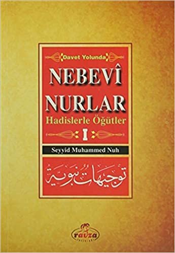 Nebevi Nurlar 1: Davet Yolunda / Hadislerle Öğütler indir