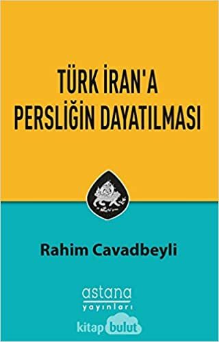 Türk İrana Persliğin Dayatılması