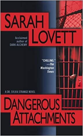 Dangerous Attachments: A Dr. Sylvia Strange Novel