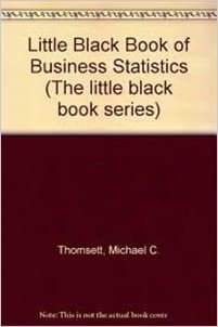 The Little Black Book of Business Statistics (The Little Black Book Series)