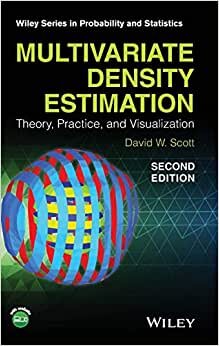 Multivariate Density Estimatio: Theory, Practice, and Visualization (Wiley Series in Probability and Statistics) indir