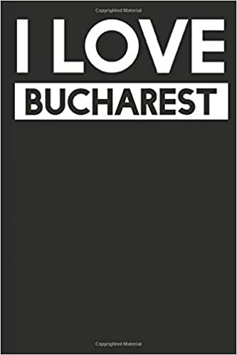 I Love Bucharest: A Notebook indir