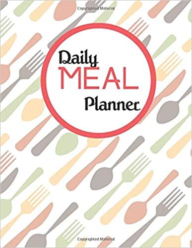 Daily Meal Planner: Weekly Planning Groceries Healthy Food Tracking Meals Prep Shopping List For Women Weight Loss (Volumn 6)