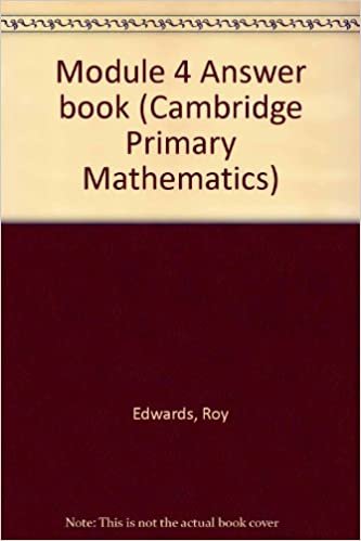 Module 4 Answer book (Cambridge Primary Mathematics)