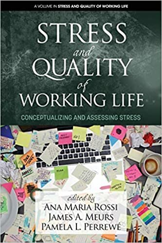 Stress and Quality of Working Life: Conceptualizing and Assessing Stress
