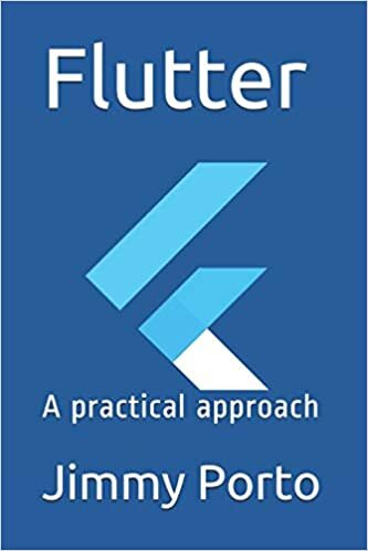 Flutter: A practical approach