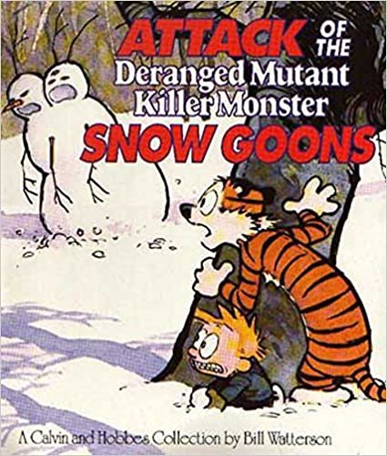 Attack Of The Deranged Mutant Killer Monster Snow Goons: Calvin & Hobbes Series: Book Ten (Calvin and Hobbes)