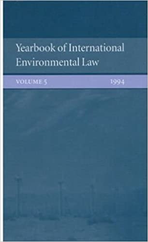 Yearbook of International Environmental Law: Volume 5 1994: Vol 5 (Yearbook of International Environmental Law Series)