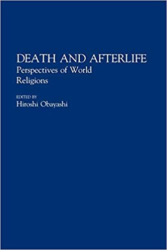 Death and Afterlife: Perspectives of World Religion (Contributions to the Study of Religion)