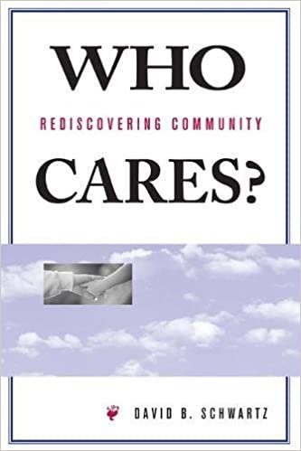 Who Cares?: Rediscovering Community indir