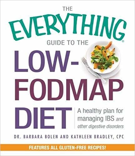 The Everything Guide To The Low-FODMAP Diet: A Healthy Plan for Managing IBS and Other Digestive Disorders indir