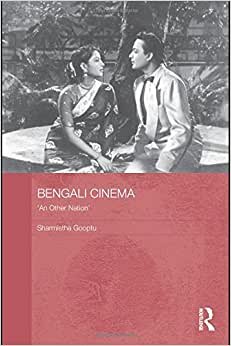 Bengali Cinema: An Other Nation (Routledge Contemporary South Asia Series)