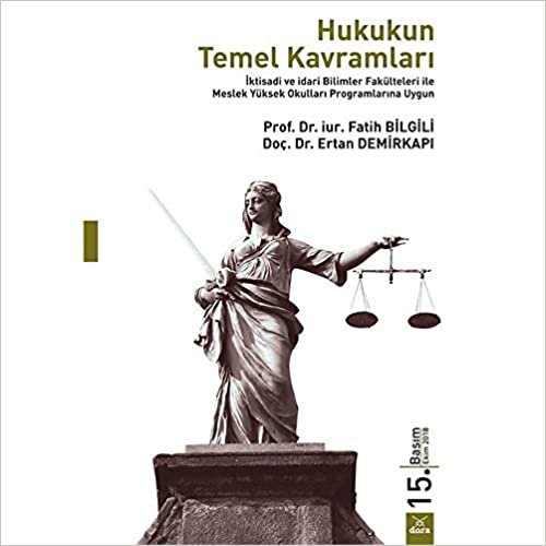 Hukukun Temel Kavramları: Nisan 2017 Anayasa Değişikliği Hükümleri İncelenmiştir