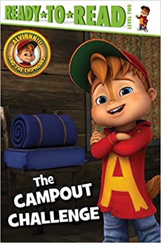 The Campout Challenge (Alvinnn!!! and the Chipmunks: Ready to Read, Level 2)