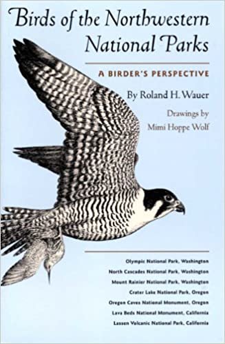 Birds of the Northwestern National Parks: A Birder's Perspective (Corrie Herring Hooks Series, Band 44)
