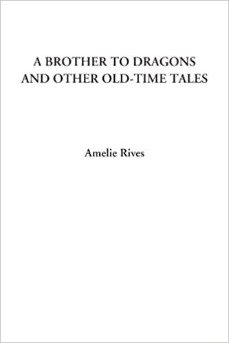 A Brother To Dragons and Other Old-time Tales indir