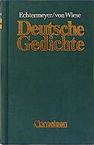 Echtermeyer: Deutsche Gedichte - Bisherige Ausgabe: Deutsche Gedichte. Von den Anfängen bis zur Gegenwart. Auswahl für Schulen