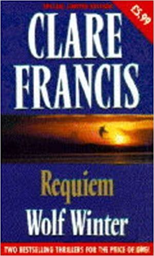 Clare Francis Double: Requiem / Wolf Winter