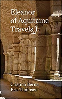 Eleanor of Aquitaine Travels I: Premium