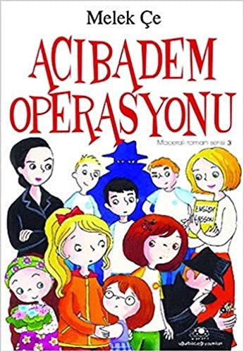 Maceralı Roman Serisi 3 Acıbadem Operasyonu indir