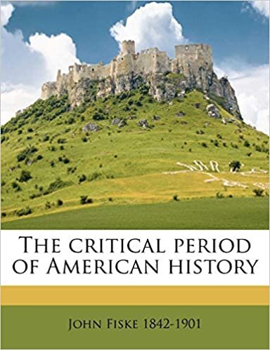 The critical period of American history