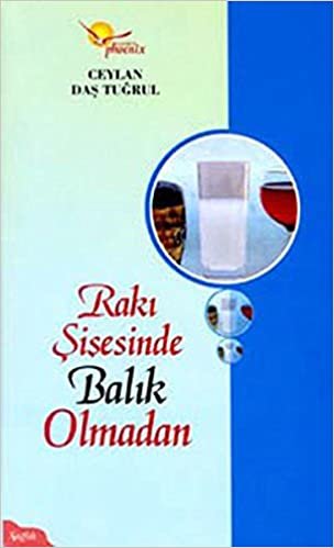 Rakı Şişesinde Balık Olmadan