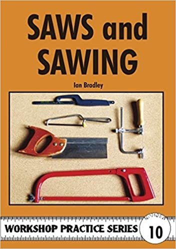 Saws and Sawing (Workshop Practice)