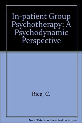 In-patient Group Psychotherapy: A Psychodynamic Perspective