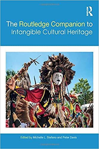 The Routledge Companion to Intangible Cultural Heritage (Routledge Companions)