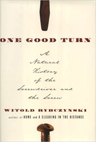 One Good Turn: A Natural History of the Screwdriver and the Screw indir