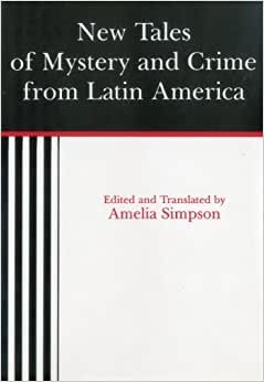 New Tales of Mystery and Crime from Latin America indir