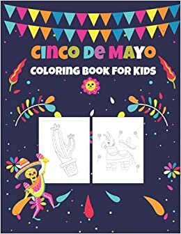 Cinco de Mayo Coloring Book for Kids: Let's Break Pinata